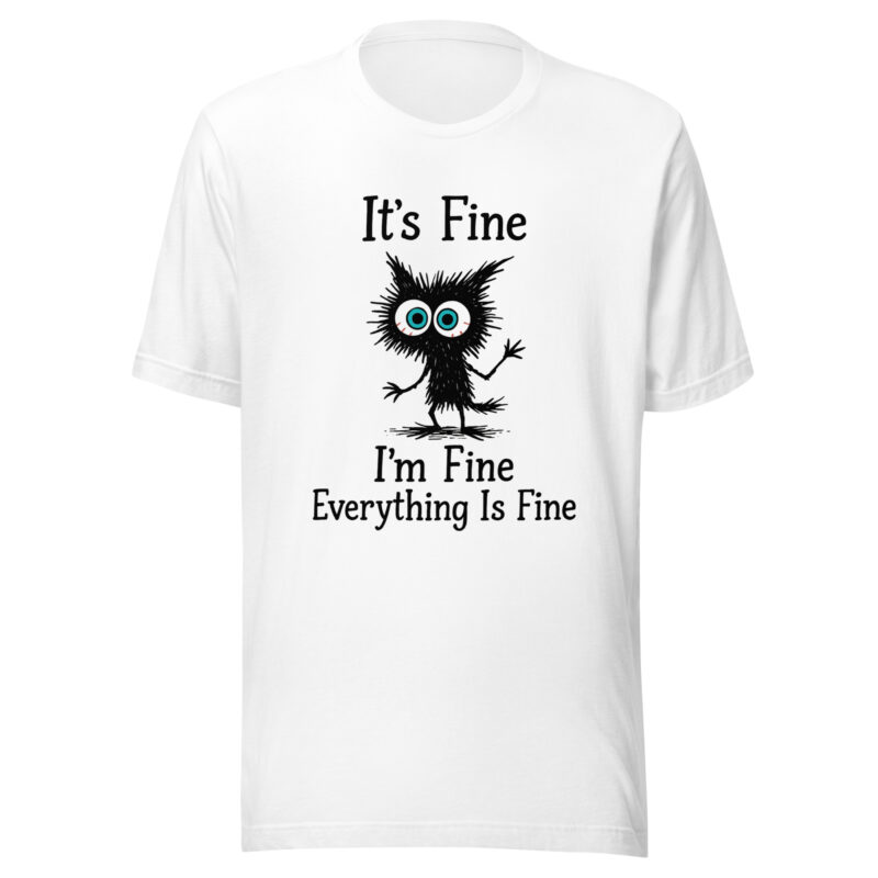 It's Fine, I'm Fine, Everything is Fine
